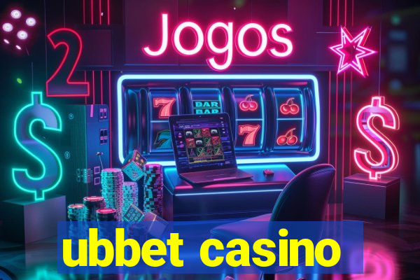 ubbet casino