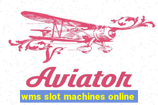 wms slot machines online