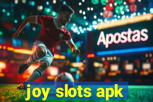 joy slots apk