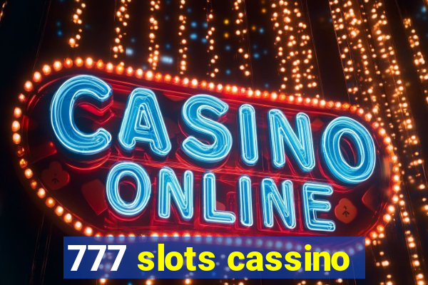 777 slots cassino