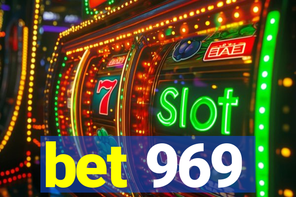 bet 969