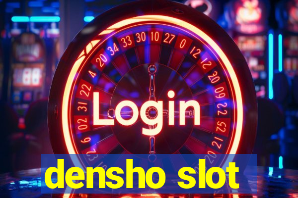 densho slot