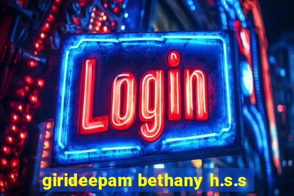 girideepam bethany h.s.s