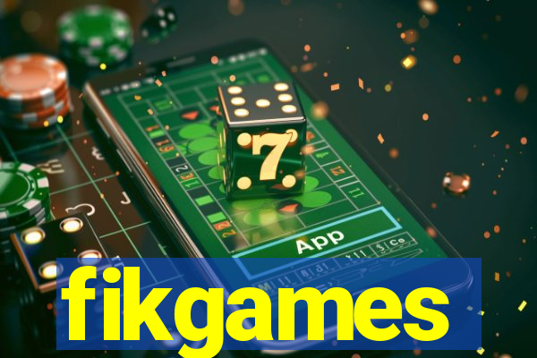 fikgames