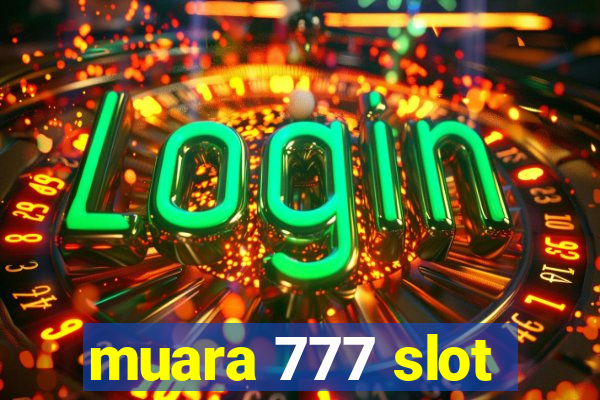 muara 777 slot