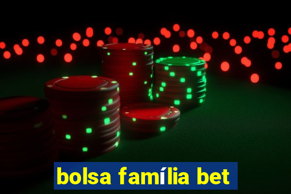 bolsa família bet