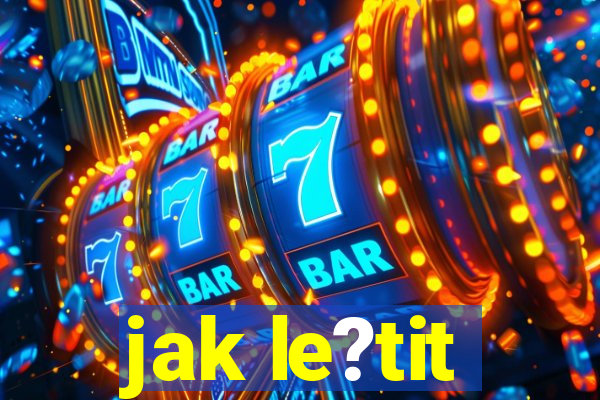 jak le?tit