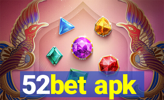 52bet apk