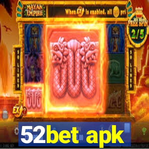 52bet apk