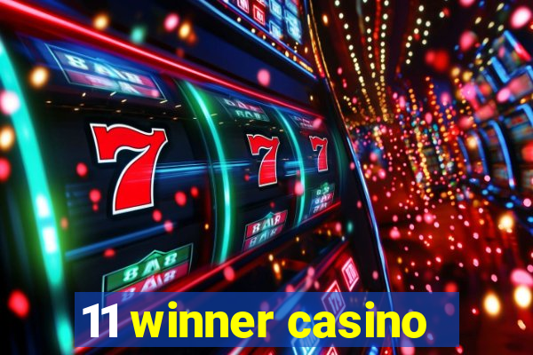 11 winner casino