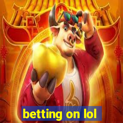 betting on lol