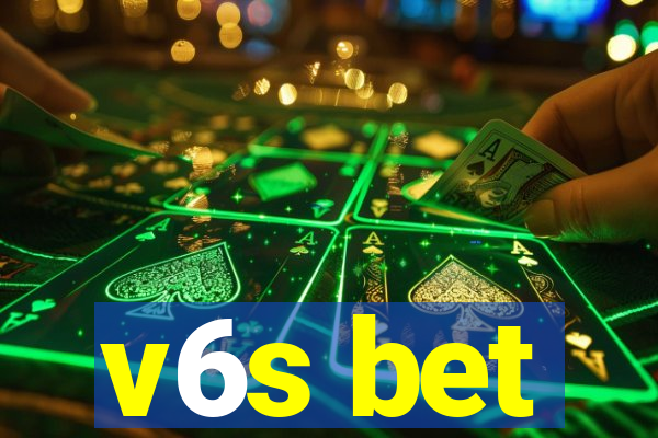 v6s bet