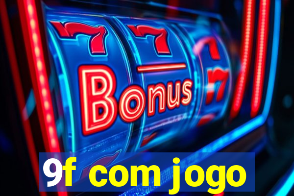 9f com jogo