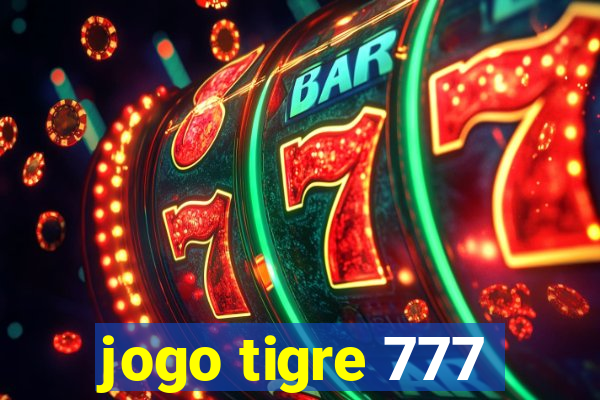 jogo tigre 777