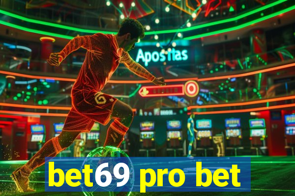 bet69 pro bet