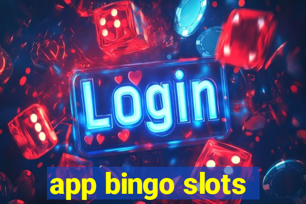 app bingo slots