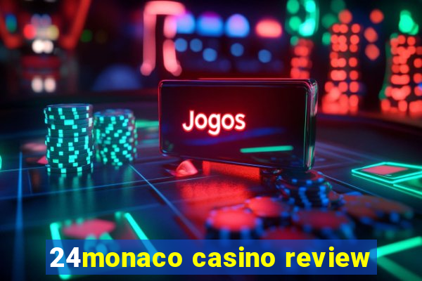 24monaco casino review