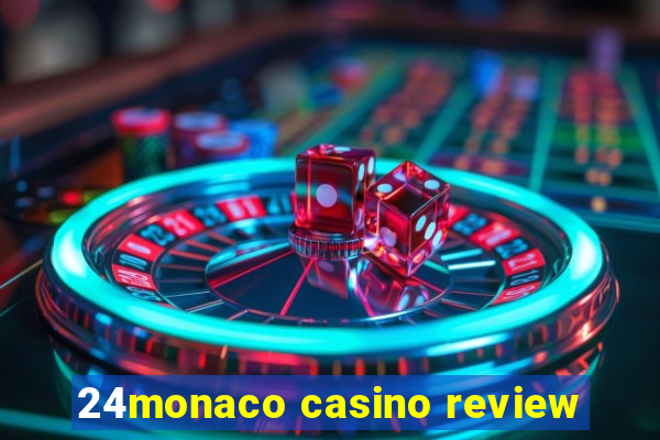 24monaco casino review