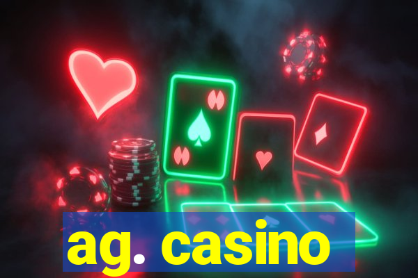 ag. casino