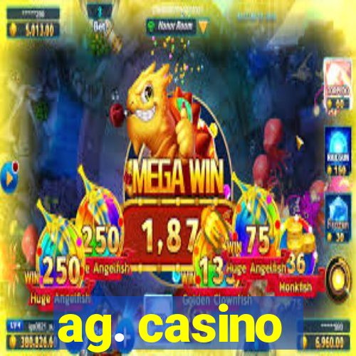 ag. casino