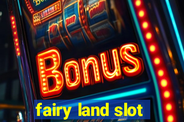 fairy land slot