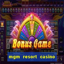 mgm resort casino las vegas