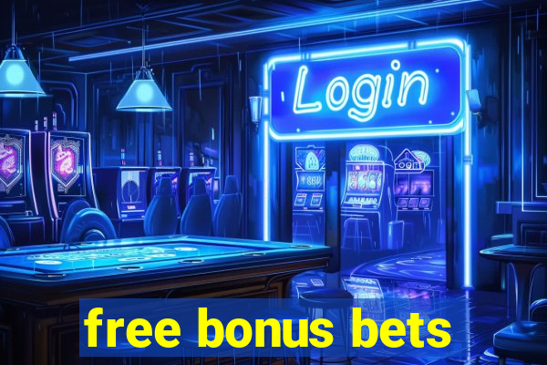 free bonus bets