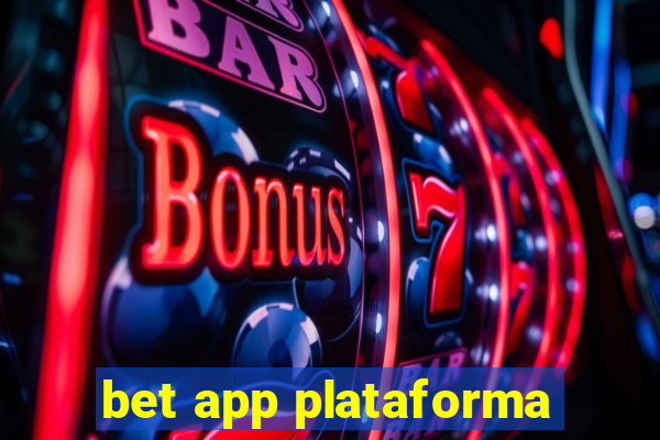 bet app plataforma