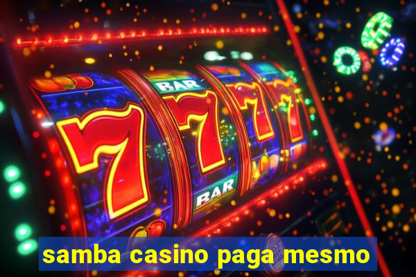 samba casino paga mesmo