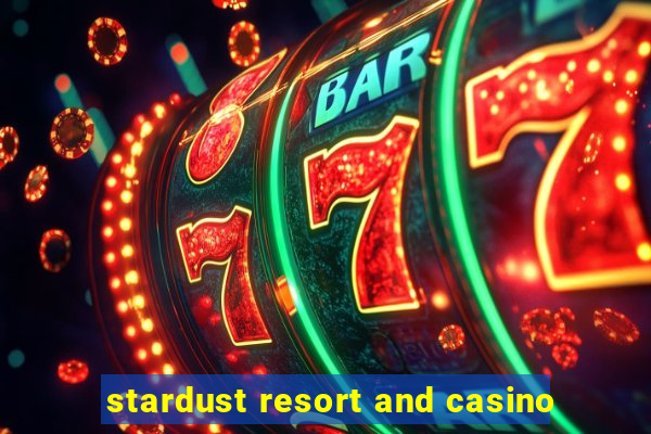 stardust resort and casino