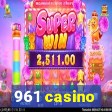 961 casino