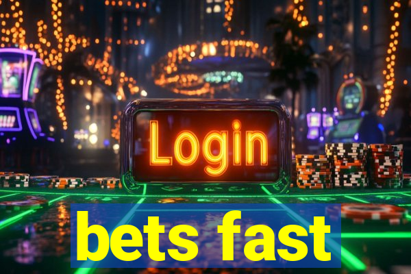 bets fast