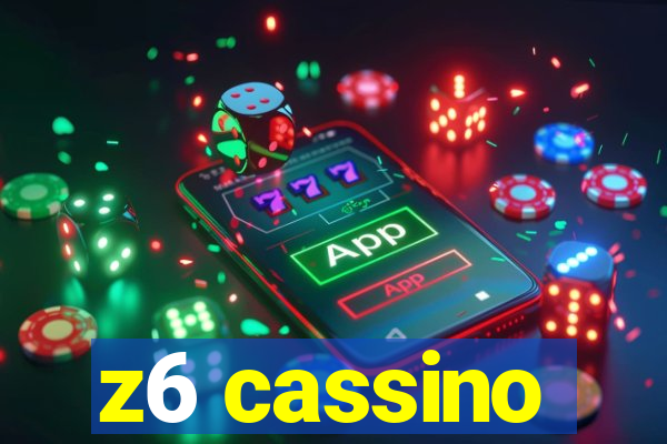 z6 cassino