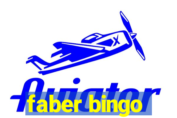 faber bingo