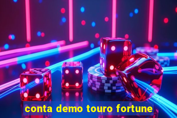 conta demo touro fortune