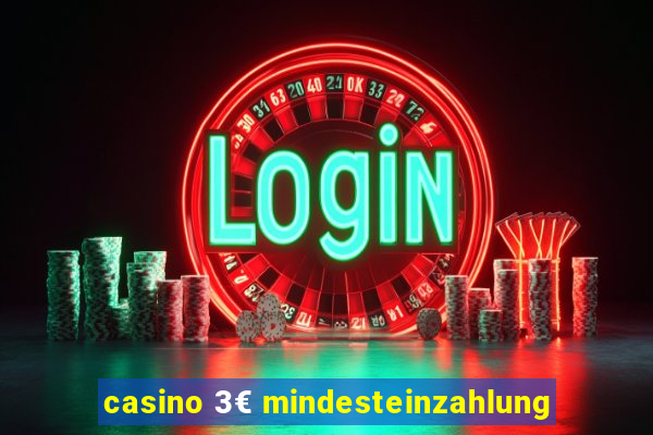 casino 3€ mindesteinzahlung