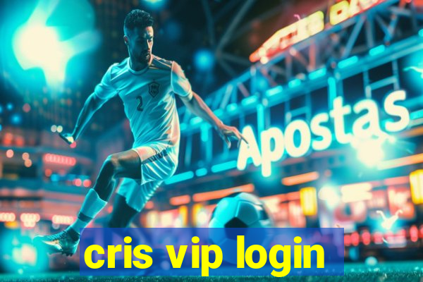 cris vip login