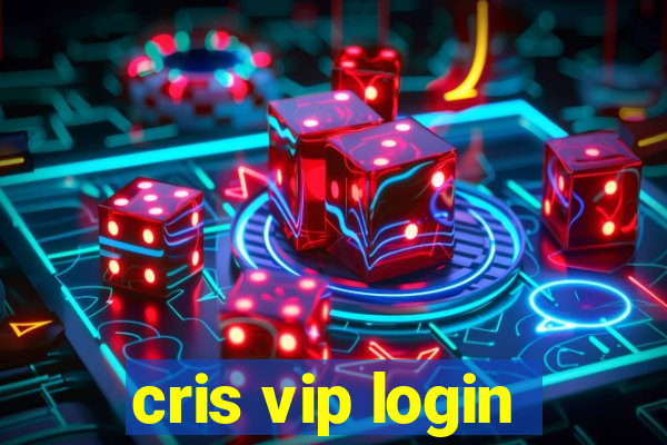 cris vip login