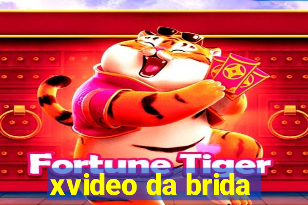 xvideo da brida