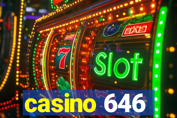 casino 646