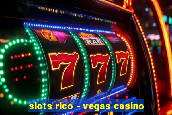 slots rico - vegas casino