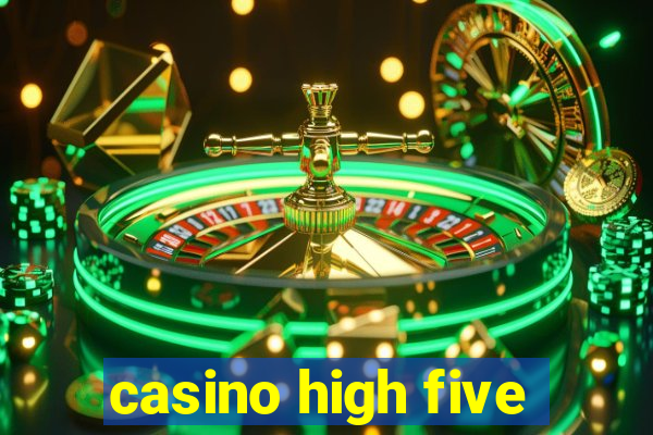 casino high five