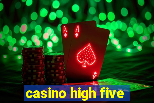 casino high five