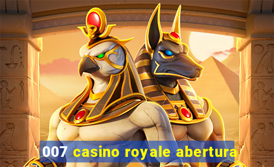 007 casino royale abertura