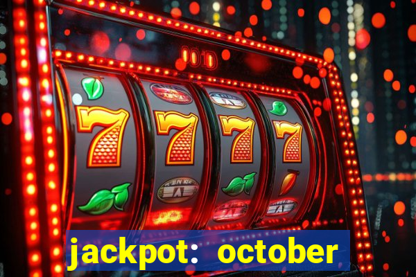 jackpot: october honey pass