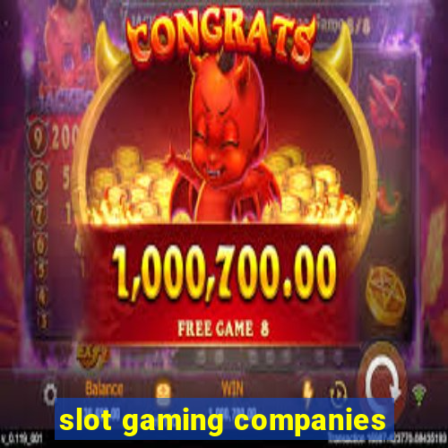 slot gaming companies