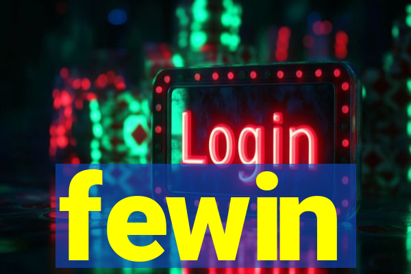 fewin