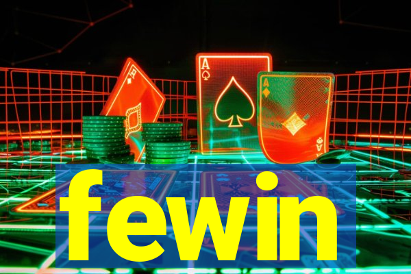 fewin