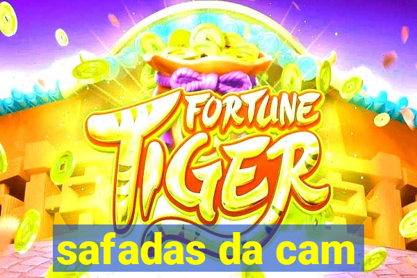 safadas da cam