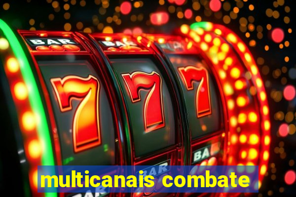 multicanais combate